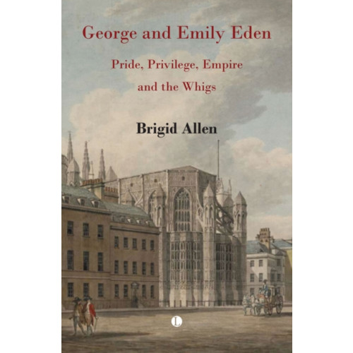 James Clarke & Co Ltd George and Emily Eden (häftad, eng)