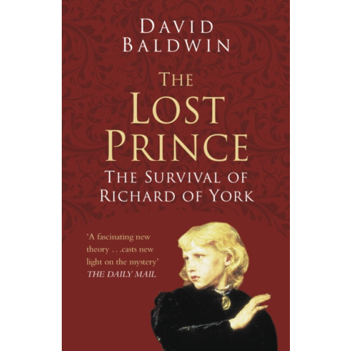 The History Press Ltd The Lost Prince: Classic Histories Series (häftad, eng)