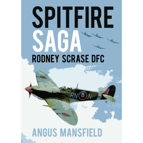 The History Press Ltd Spitfire Saga (häftad, eng)