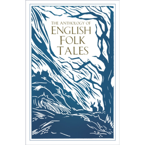 The History Press Ltd The Anthology of English Folk Tales (häftad, eng)