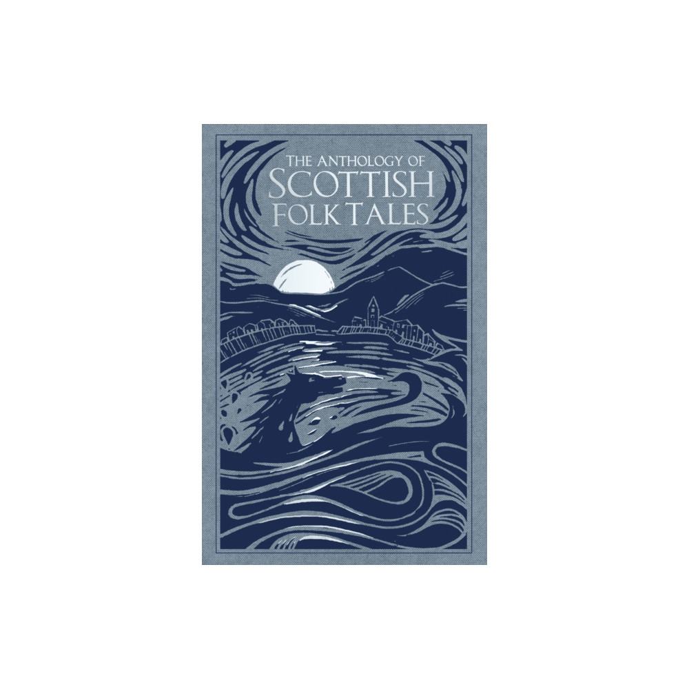 Produktbild för The Anthology of Scottish Folk Tales (inbunden, eng)