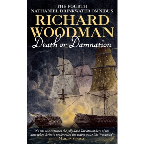 Little, Brown Book Group Death Or Damnation: Nathaniel Drinkwater Omnibus 4 (häftad, eng)