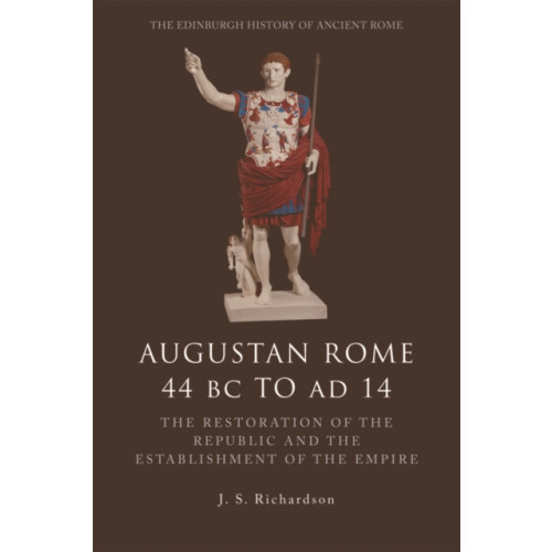 Edinburgh university press Augustan Rome 44 BC to AD 14 (häftad, eng)