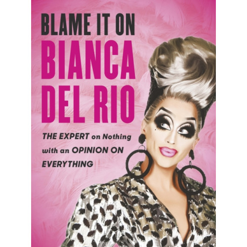 Ebury Publishing Blame it on Bianca Del Rio (häftad, eng)