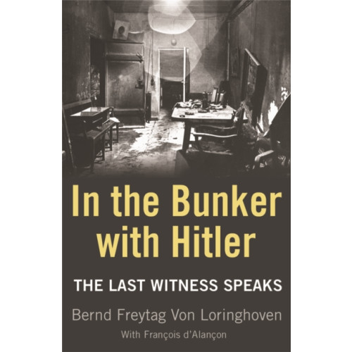 Orion Publishing Co In the Bunker with Hitler (häftad, eng)