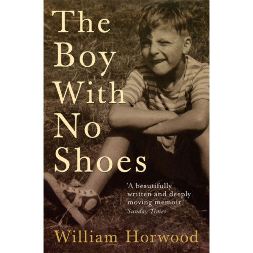 Headline Publishing Group The Boy With No Shoes (häftad, eng)