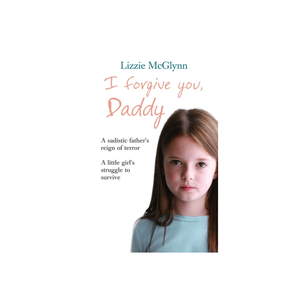 Produktbild för I Forgive You, Daddy (häftad, eng)