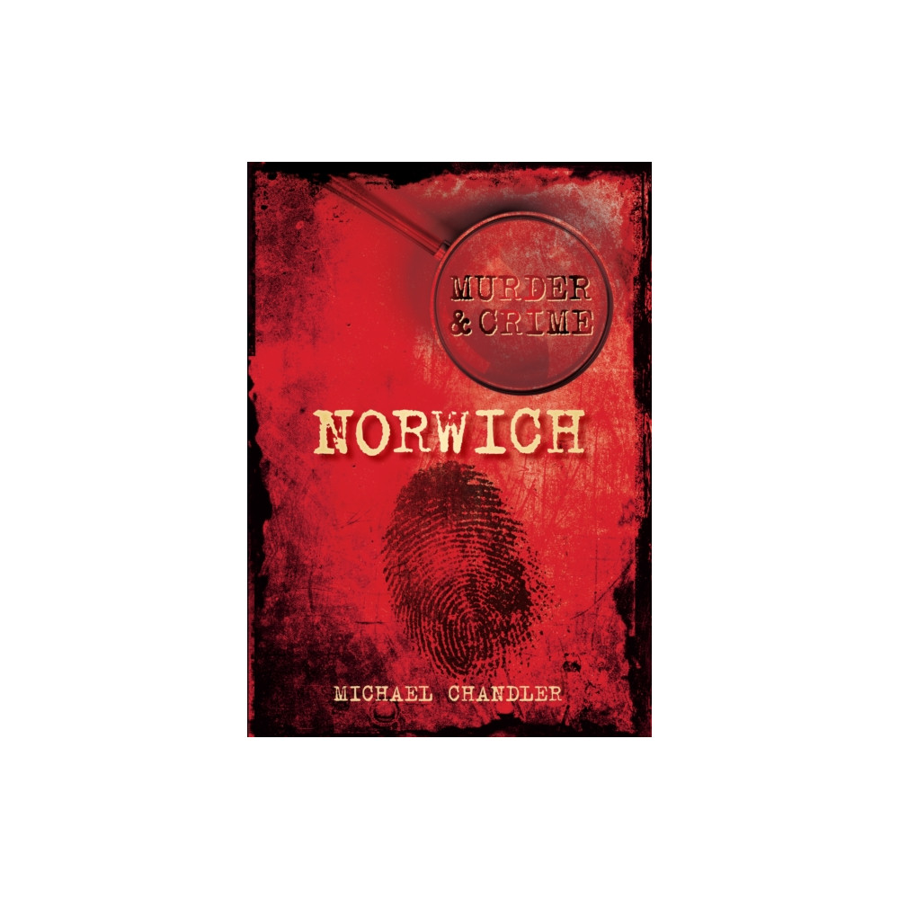 Produktbild för Murder and Crime Norwich (häftad, eng)