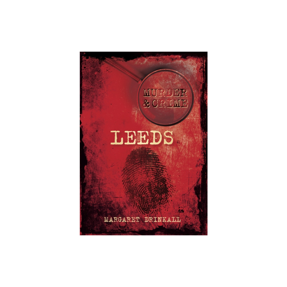 Produktbild för Murder and Crime Leeds (häftad, eng)