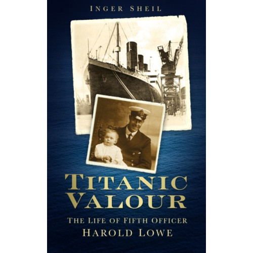 The History Press Ltd Titanic Valour (häftad, eng)