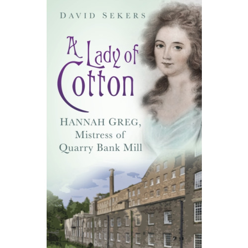 The History Press Ltd A Lady of Cotton (häftad, eng)