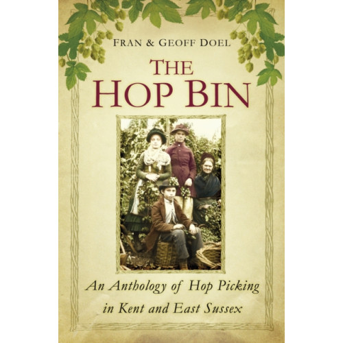 The History Press Ltd The Hop Bin (häftad, eng)