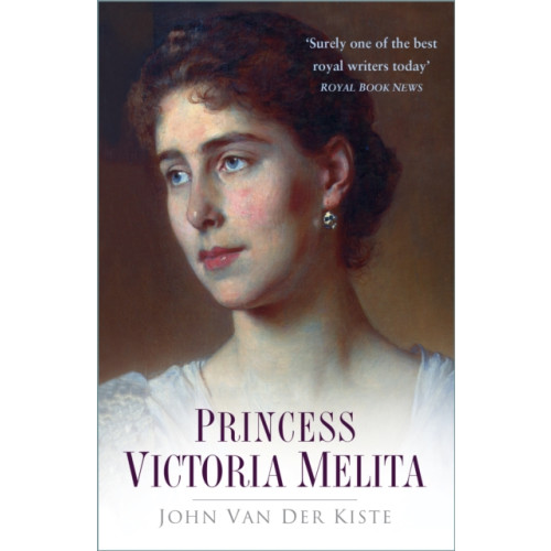 The History Press Ltd Princess Victoria Melita (häftad, eng)