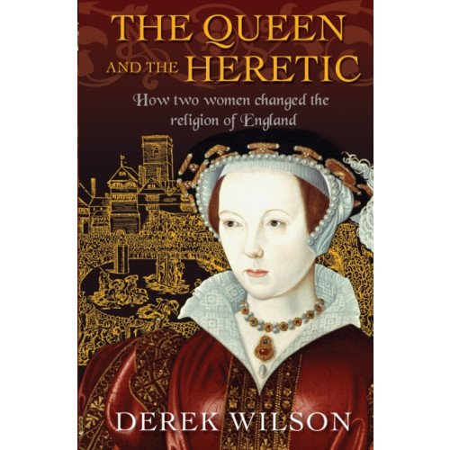 Spck publishing The Queen and the Heretic (häftad, eng)