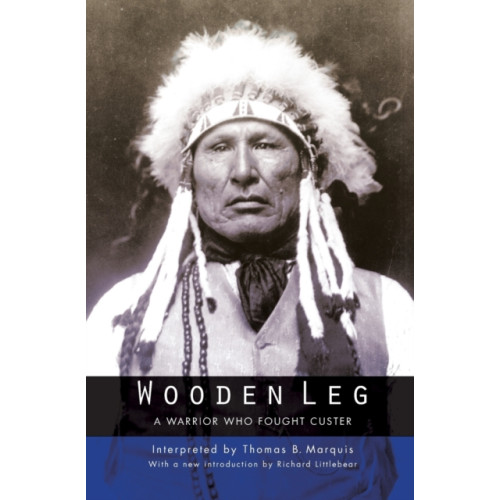 University of Nebraska Press Wooden Leg (häftad, eng)