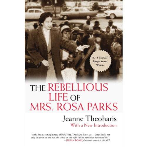 Beacon Press The Rebellious Life of Mrs. Rosa Parks (häftad, eng)