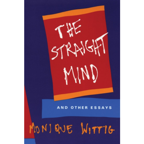 Beacon Press The Straight Mind (häftad, eng)