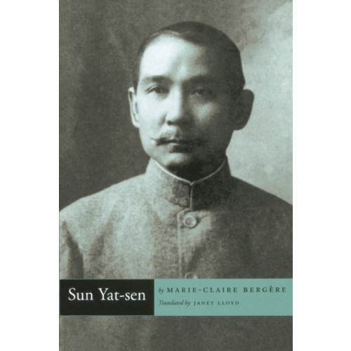 Stanford university press Sun Yat-sen (häftad, eng)