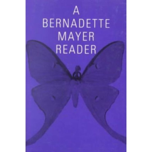 New Directions Publishing Corporation A Bernadette Mayer Reader (häftad, eng)