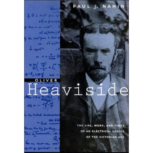 Johns Hopkins University Press Oliver Heaviside (häftad, eng)