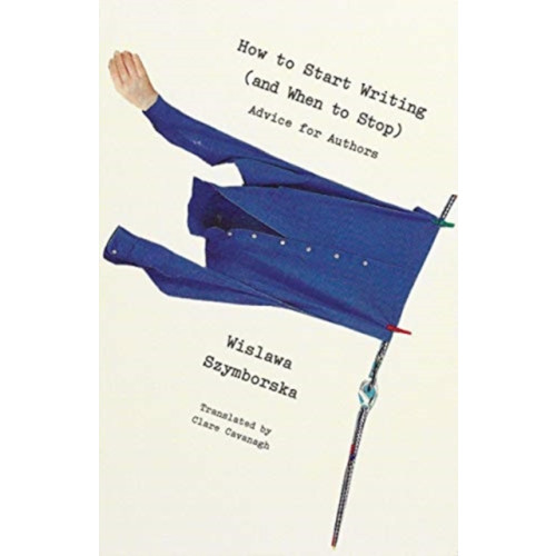 New Directions Publishing Corporation How to Start Writing (and When to Stop) (häftad, eng)