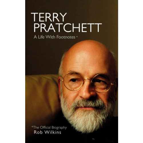 Transworld publishers ltd Terry Pratchett: A Life With Footnotes (inbunden, eng)