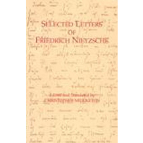 Hackett Publishing Co, Inc Selected Letters of Friedrich Nietzsche (häftad, eng)