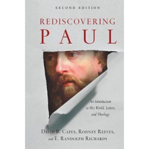 IVP Academic Rediscovering Paul – An Introduction to His World, Letters, and Theology (inbunden, eng)