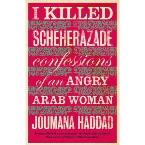 Saqi Books I Killed Scheherazade (häftad, eng)