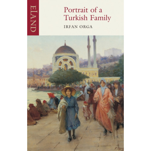 Eland Publishing Ltd Portrait of a Turkish Family (häftad, eng)