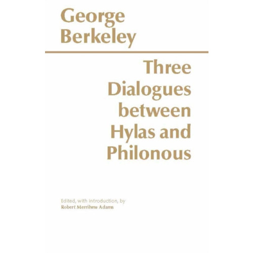 Hackett Publishing Co, Inc Three Dialogues Between Hylas and Philonous (häftad, eng)