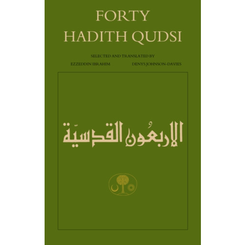 The Islamic Texts Society Forty Hadith Qudsi (häftad, ara)