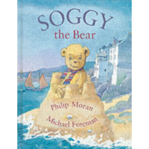 Mabecron Books Ltd Soggy the Bear (inbunden, eng)