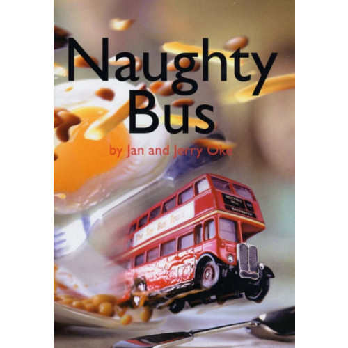 Little Knowall Publishing Naughty Bus (häftad, eng)