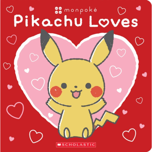 Scholastic US Pikachu Loves (Pokemon: Monpoke Board Book) (bok, board book, eng)