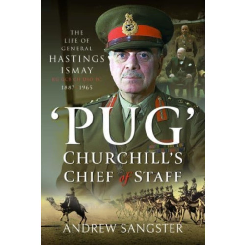 Pen & Sword Books Ltd Pug   Churchill's Chief of Staff (inbunden, eng)