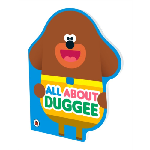 Penguin Random House Children's UK Hey Duggee: All About Duggee (bok, board book, eng)