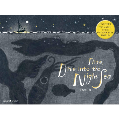 Walker Books Ltd Dive, Dive into the Night Sea (inbunden, eng)