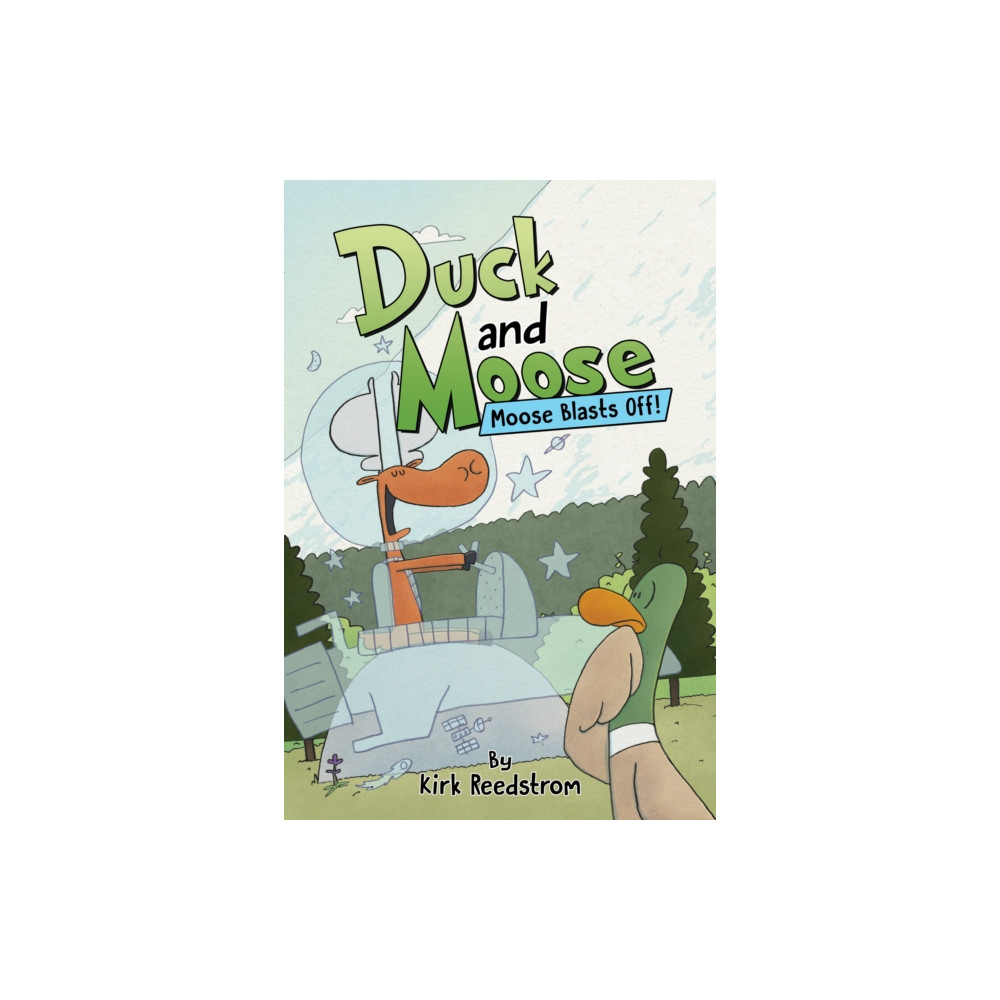 Produktbild för Duck and Moose: Moose Blasts Off! (inbunden, eng)