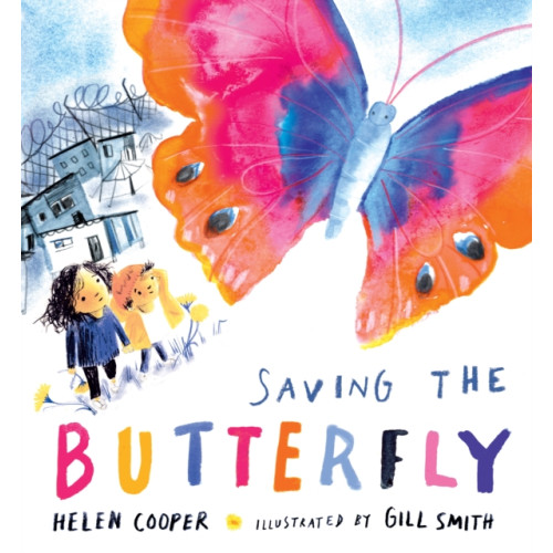 Walker Books Ltd Saving the Butterfly: A story about refugees (inbunden, eng)