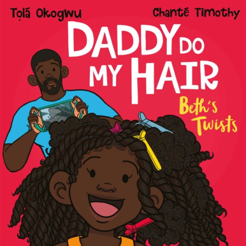 Simon & Schuster Ltd Daddy Do My Hair: Beth's Twists (häftad, eng)