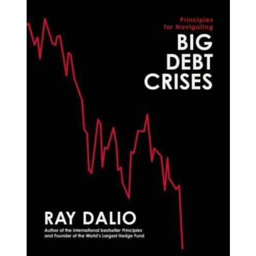 Simon & Schuster Ltd Principles for Navigating Big Debt Crises (inbunden, eng)