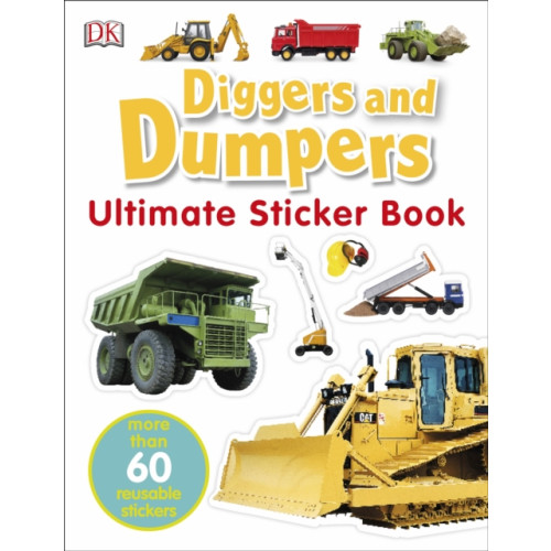 Dorling Kindersley Ltd Diggers & Dumpers Ultimate Sticker Book (häftad, eng)