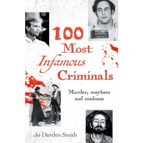 Arcturus publishing ltd 100 Most Infamous Criminals (häftad, eng)