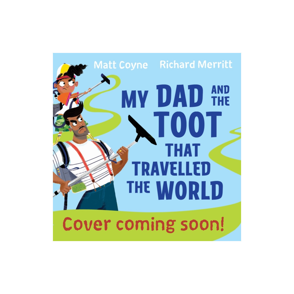 Produktbild för My Dad and the Toot that Shook the World (häftad, eng)
