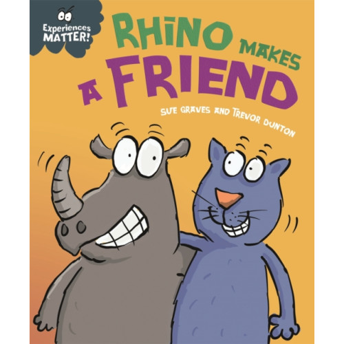 Hachette Children's Group Experiences Matter: Rhino Makes a Friend (häftad, eng)