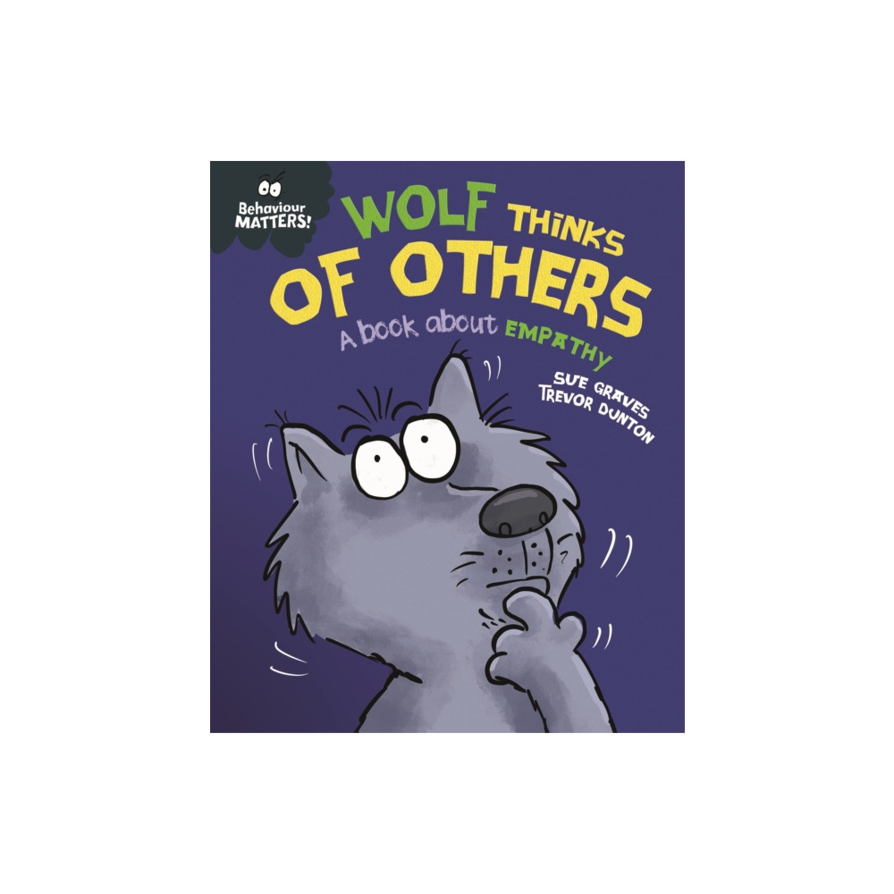 Produktbild för Behaviour Matters: Wolf Thinks of Others - A book about empathy (häftad, eng)