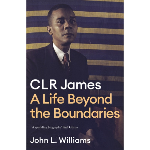 Little, Brown Book Group CLR James (inbunden, eng)