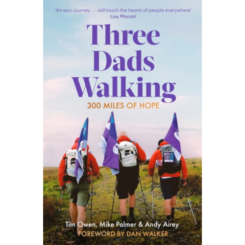 Little, Brown Book Group Three Dads Walking (inbunden, eng)