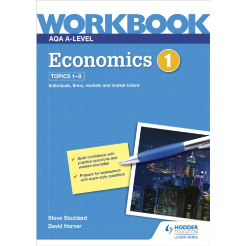 Hodder Education AQA A-Level Economics Workbook 1 (häftad)